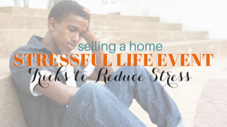 4 Ways to Control Stress When Selling a Home