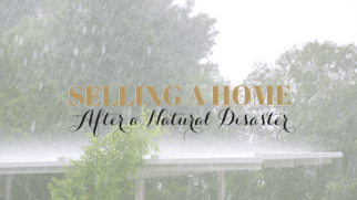 Selling a Home After a Natural Disaster