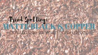 Home Decorating Trend: Matte Black & Copper