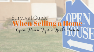 Home Selling Survival Guide to Having a Successful Open House
