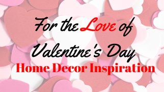 Valentine's Day Inspiration for the Home