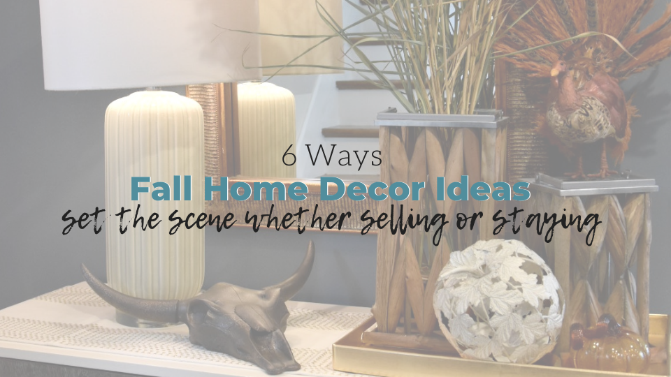 Home Decorating Tips: 6 Ways to Decorate for Fall