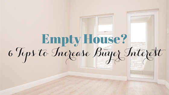 Got an Empty House to Sell? Try Out These 6 House Staging Tips