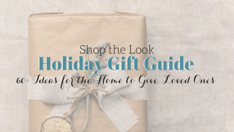 [Shop the Look] 2017 Holiday Gift Giving Guide for the Home Under $100