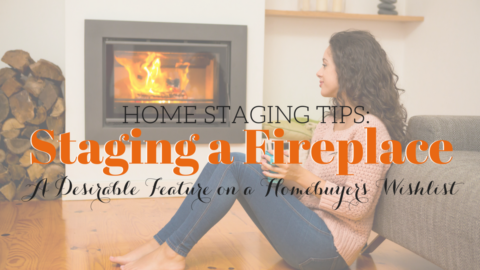 Home Staging Tips: How to Stage a Fireplace